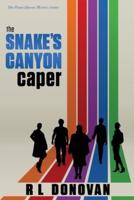 The Snake's Canyon Caper: Grifters of the Ivory Towers
