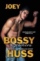 Bossy Brothers: Joey