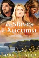 The Slaves Of Autumn