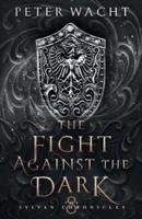 The Fight Against the Dark