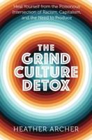 The Grind Culture Detox