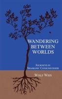 Wandering Between Worlds