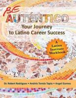 Be Autentico: Your Journey to Latino Career Success