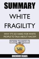 Summary Of White Fragility