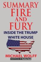 Summary Of Fire and Fury: Inside The Trump White House