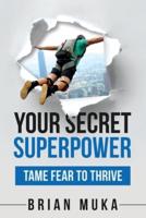 Your Secret SuperPower