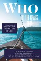 Who Let the Crabs Out?: Navigating the Waters of Life