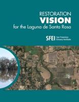 Restoration Vision for the Laguna De Santa Rosa