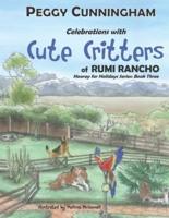 Celebrations With Cute Critters of Rumi Rancho