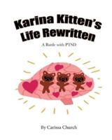 Karina Kitten's Life Rewritten : A Battle with PTSD