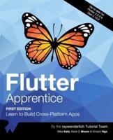Flutter Apprentice (First Edition) : Learn to Build Cross-Platform Apps