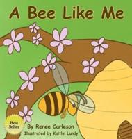 A Bee Like Me