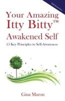 Your Amazing Itty Bitty(TM) Awakened Self