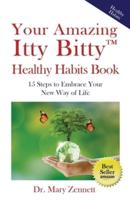 Your Amazing Itty Bitty(TM) Healthy Habits Book