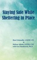 Staying Safe While Sheltering in Place