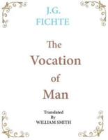 The Vocation of Man: Large Print