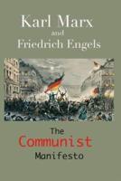 The Communist Manifesto: (Annotated Edition)
