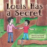 Louis Has a Secret