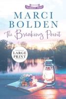 The Breaking Point (LARGE PRINT)