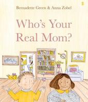 Who's Your Real Mom?