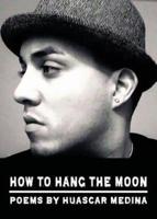 How to Hang the Moon
