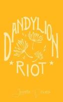 Dandylion Riot