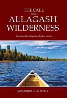 The Call of the Allagash Wilderness