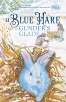 A Blue Hare in Gunder's Glade
