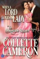 When a Lord Loves a Lady: A Historical Regency Romance Collection