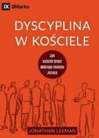 Dyscyplina w kościele (Church Discipline) (Polish): How the Church Protects the Name of Jesus