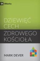 Dziewięć cech zdrowego kościoła (Nine Marks of a Healthy Church) (Polish)