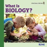 What Is Biology?