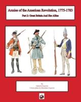Armies of the American Revolution, 1775 - 1783