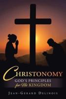 Christonomy: God's Principles for His Kingdom