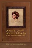Anne of Avonlea (100th Anniversary Edition): Illustrated Classic