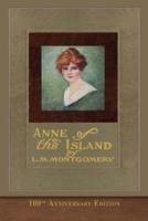 Anne of the Island (100th Anniversary Edition): Illustrated Classic