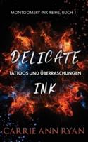 Delicate Ink - Tattoos Und UEberraschungen