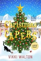 Christmas Capers: Large Print Edition