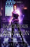 Dangerous Devotion