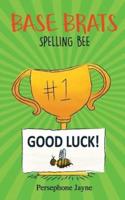 Base Brats: Spelling Bee