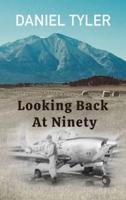 Looking Back At Ninety