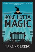 Hole Lotta Magic