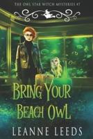 Bring Your Beach Owl