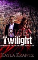 Rise at Twilight