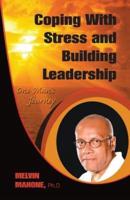 Coping With Stress and Building Leadership