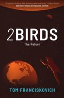 2BIRDS: The Return