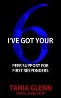 I've Got Your Six: Peer Support for First Responders