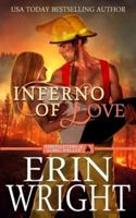 Inferno of Love: A Firefighters of Long Valley Romance Novel