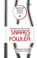 Deliverance from the Snares of the Fowler