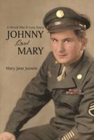 Johnny Loved Mary: A World War II Love Story